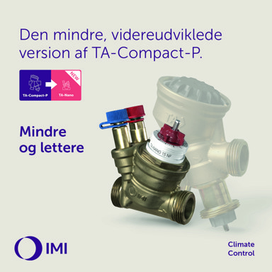 IMI præsenterer TA-Nano – den superkompakte trykuafhængige indregulerings- og reguleringsventil (PIBCV) til trange pladsforhold. Se mere på BD.dk og køb online.